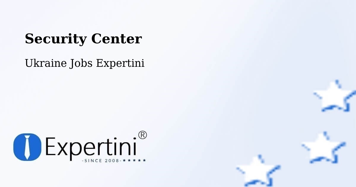 Security & Compliance – Polianka - Ukraine Jobs Expertini